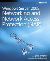 Windows Server 2008 Networking and Network Access Protection (NAP)
