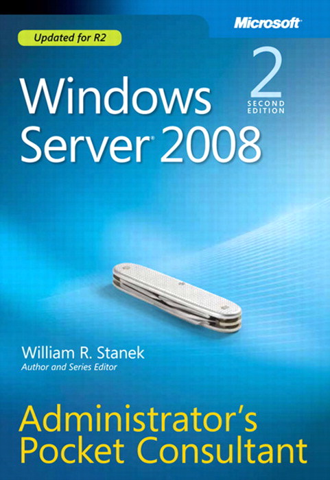Windows Server 2008 Administrator's Pocket Consultant, 2nd Edition