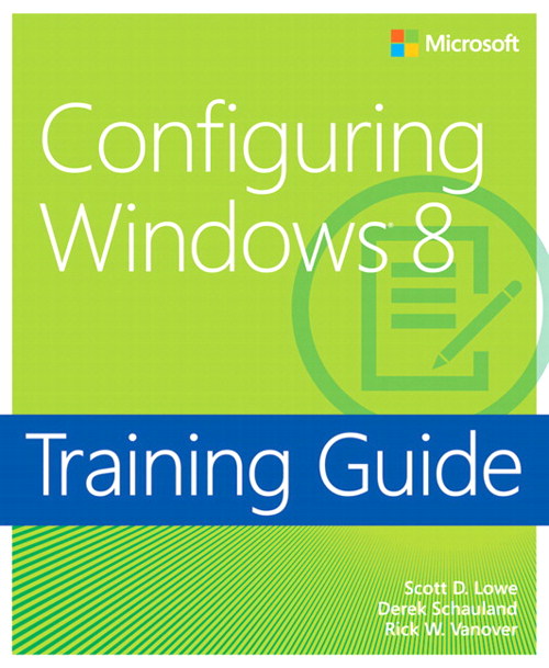 Training Guide Configuring Windows 8 (MCSA)