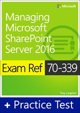 Exam Ref 70-339 Managing Microsoft SharePoint Server 2016 with Practice Test