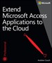 Extend Microsoft Access Applications to the Cloud