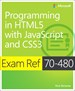 Exam Ref 70-480 Programming in HTML5 with JavaScript and CSS3 (MCSD)