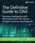 Definitive Guide to DAX, The: Business intelligence for Microsoft Power BI, SQL Server Analysis Services, and Excel, 2nd Edition