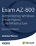 Exam AZ-800: Administering Windows Server Hybrid Core Infrastructure, 2nd edition (Video), 2nd Edition