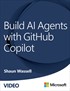 Build AI Agents with GitHub Copilot (Video)