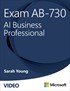 Exam AB-730 AI Business Professional (Video)