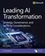 Leading AI Transformation: Strategy, Governance, and Security Considerations
