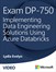 Exam DP-750: Implementing Data Engineering Solutions Using Azure Databricks (Video)
