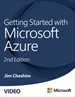 Getting Started with Microsoft Azure, Second Edition (Video Course)