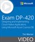 Exam DP-420: Designing and Implementing Cloud-Native Applications Using Microsoft Azure Cosmos DB (Video)