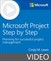 Microsoft Project Step by Step: Planning for successful project management (Video)