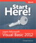 Start Here! Learn Microsoft Visual Basic 2012