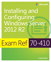 Exam Ref 70-410 Installing and Configuring Windows Server 2012 R2 (MCSA), 2nd Edition