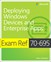 Exam Ref 70-695 Deploying Windows Devices and Enterprise Apps (MCSE)