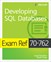 Exam Ref 70-762 Developing SQL Databases