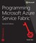 Programming Microsoft Azure Service Fabric