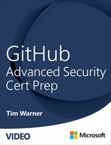 GitHub Advanced Security Cert Prep (Video)