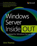 Windows Server Inside Out: Updated for Windows Server 2025