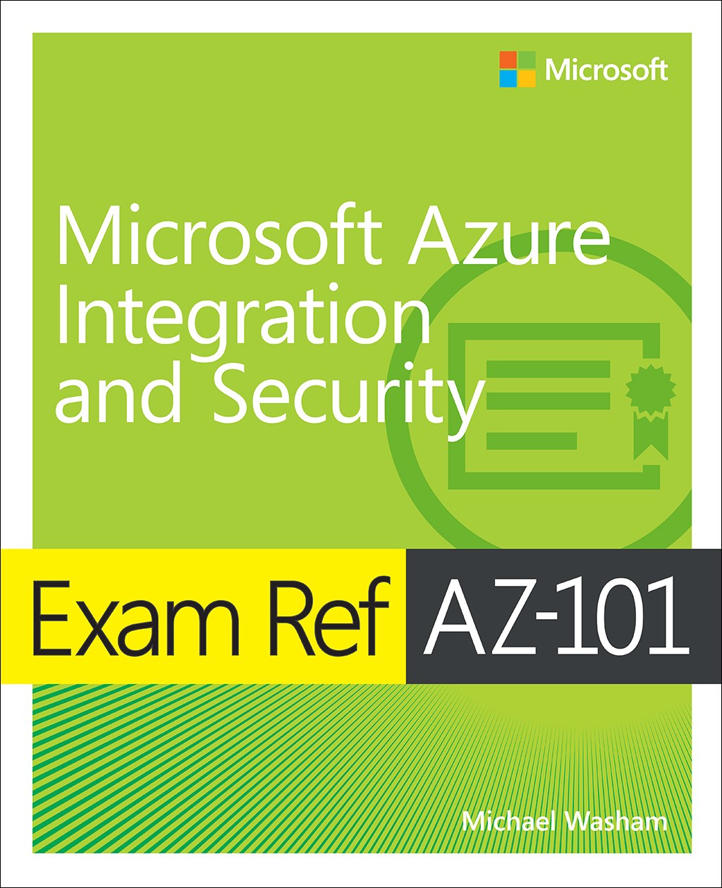 Exam Ref AZ-101 Microsoft Azure Integration and Security