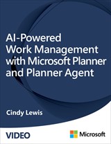 AI-Powered Work Management with Microsoft Planner and Planner Agent (Video)