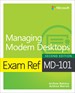 Exam Ref MD-101 Managing Modern Desktops, 2nd Edition