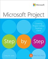 Microsoft Project Step by Step (Covering Project Online Desktop Client)