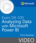 Exam DA-100 Analyzing Data with Microsoft Power BI (Video)