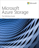 Microsoft Azure Storage: The Definitive Guide