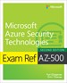 Exam Ref AZ-500 Microsoft Azure Security Technologies, 2nd Edition