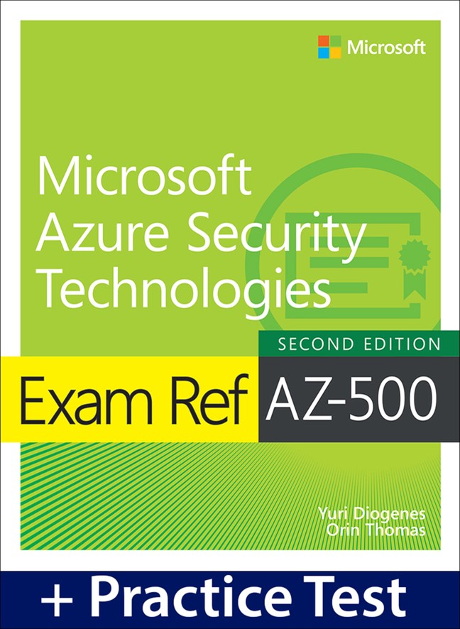 Exam Ref AZ-500 Microsoft Azure Security Technologies with Practice Test, 2nd Edition