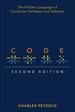 Code: The Hidden Language of Computer Hardware and Software, 2nd Edition