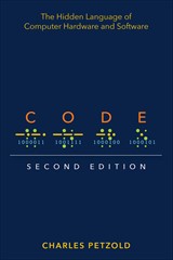 Code: The Hidden Language of Computer Hardware and Software, 2nd Edition