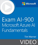 Exam AI-900 Microsoft Azure AI Fundamentals (Video)