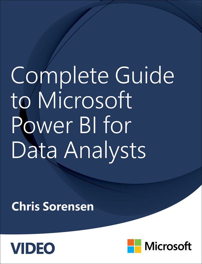 Complete Guide to Microsoft Power BI for Data Analysts (Video), 2nd Edition