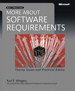 More About Software Requirements: Thorny Issues and Practical Advice