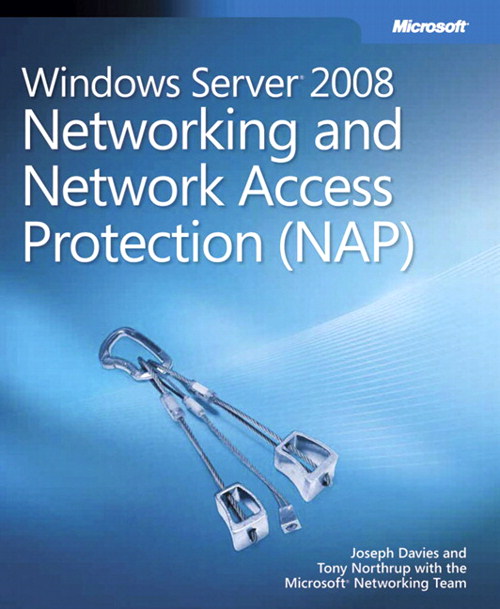 Windows Server 2008 Networking and Network Access Protection (NAP)