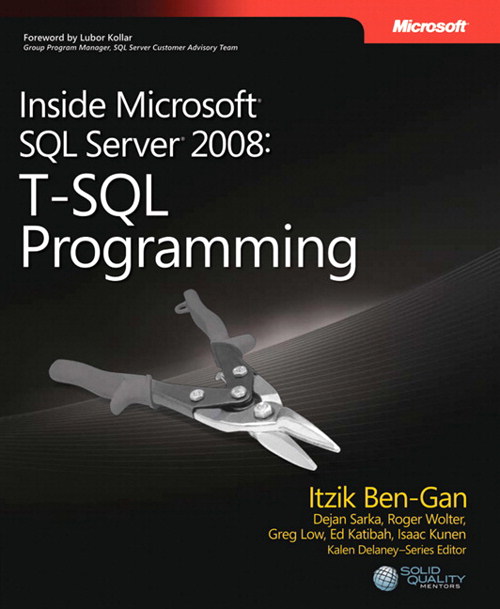 Inside Microsoft SQL Server 2008 TSQL Programming Developer Reference