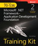 MCTS Self-Paced Training Kit (Exam 70-536): Microsoft .NET Framework Application Development Foundation, 2nd Edition