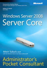 Windows Server 2008 Server Core Administrator's Pocket Consultant