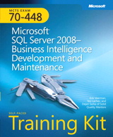 Self-Paced Training Kit (Exam 70-448) Microsoft SQL Server 2008 Business Intelligence Development and Maintenance (MCSA)