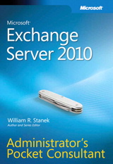 Microsoft Exchange Server 2010 Administrator's Pocket Consultant