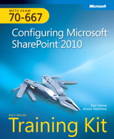 Self-Paced Training Kit (Exam 70-667) Configuring Microsoft SharePoint 2010 (MCTS)