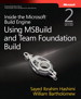 Inside the Microsoft Build Engine: Using MSBuild and Team Foundation Build, 2nd Edition