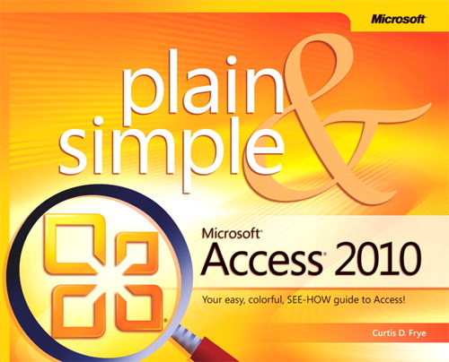 Microsoft Access 2010 Plain & Simple