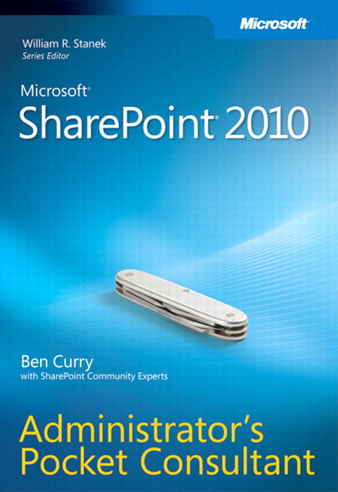 Microsoft SharePoint 2010 Administrator's Pocket Consultant