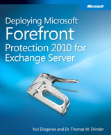 Deploying Microsoft Forefront Protection 2010 for Exchange Server