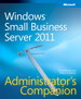 Windows Small Business Server 2011 Administrator's Companion