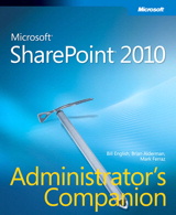 Microsoft SharePoint 2010 Administrator's Companion