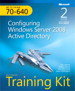 Self-Paced Training Kit (Exam 70-640) Configuring Windows Server 2008 Active Directory (MCTS), 2nd Edition