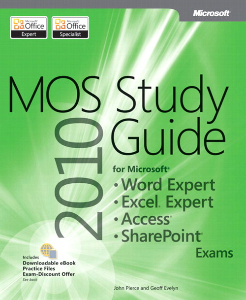 MOS 2010 Study Guide for Microsoft Word Expert, Excel Expert